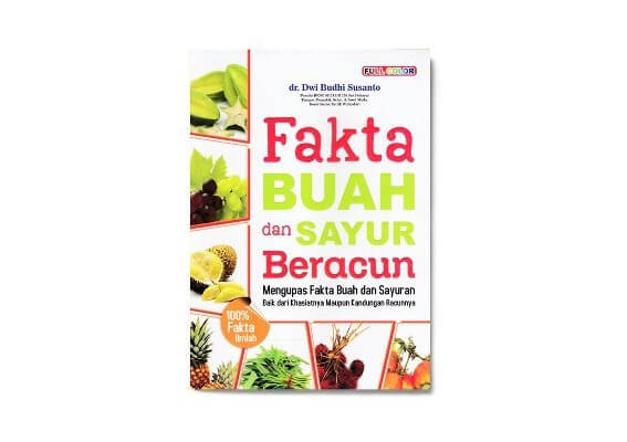Fakta Buah  Dan  Sayur Beracun