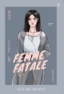 Femme Fatale: Raya And The Boys