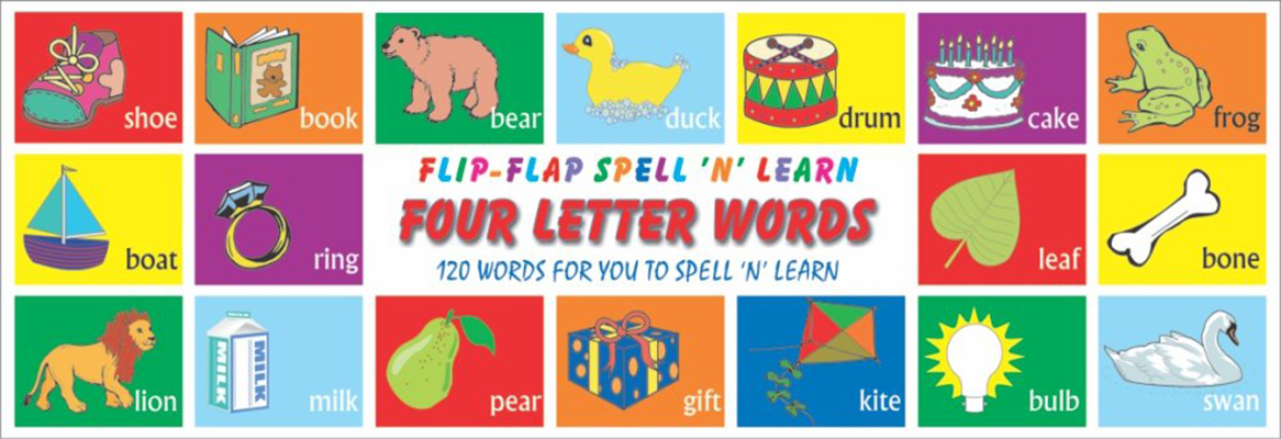 Flip Flap Spell`n` Learn: Four Letter Words