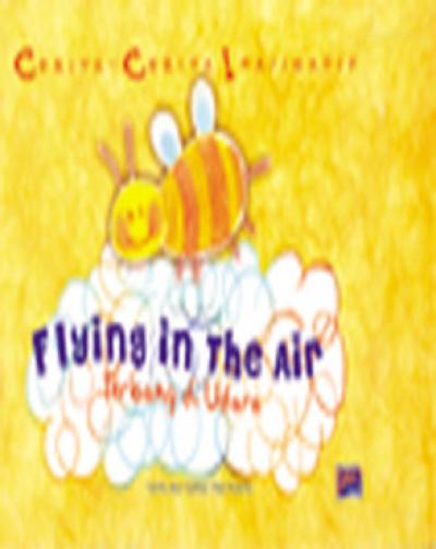 Cerita-Cerita Imajinatif (Dua Bahasa): Flying In The Air