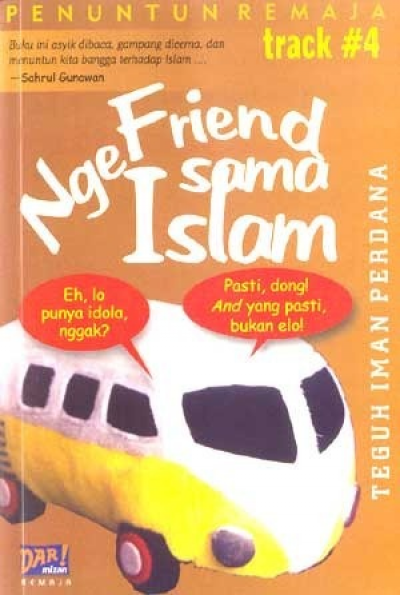Seri Penuntun Remaja: Ngefriend Sama Islam #4