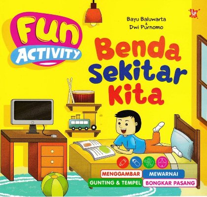 Fun Activity Benda Sekitar Kita