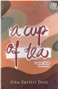 A Cup Of Tea : Mencari Untuk Menemukan