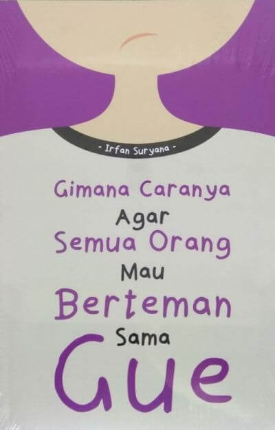 Gimana Caranya Agar Semua Orang Mau Berteman Sama Gue