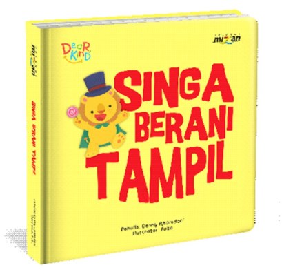 Seri Dear Kind: Singa Berani Tampil (Boardbook)
