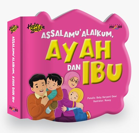 Halo Balita.penuntun: Assalamualaikum, Ayah Dan Ibu (Boardbook)