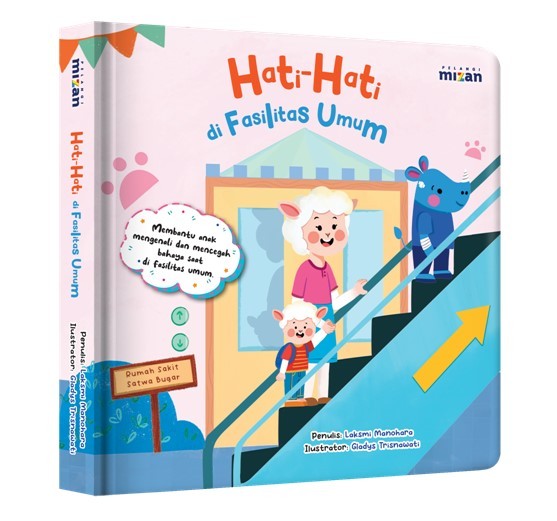 Seri Dongeng Keselamatan: Hati-Hati Di Fasilitas Umum (Boardbook)