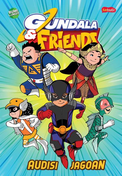 Gundala & Friends : Audisi Jagoan