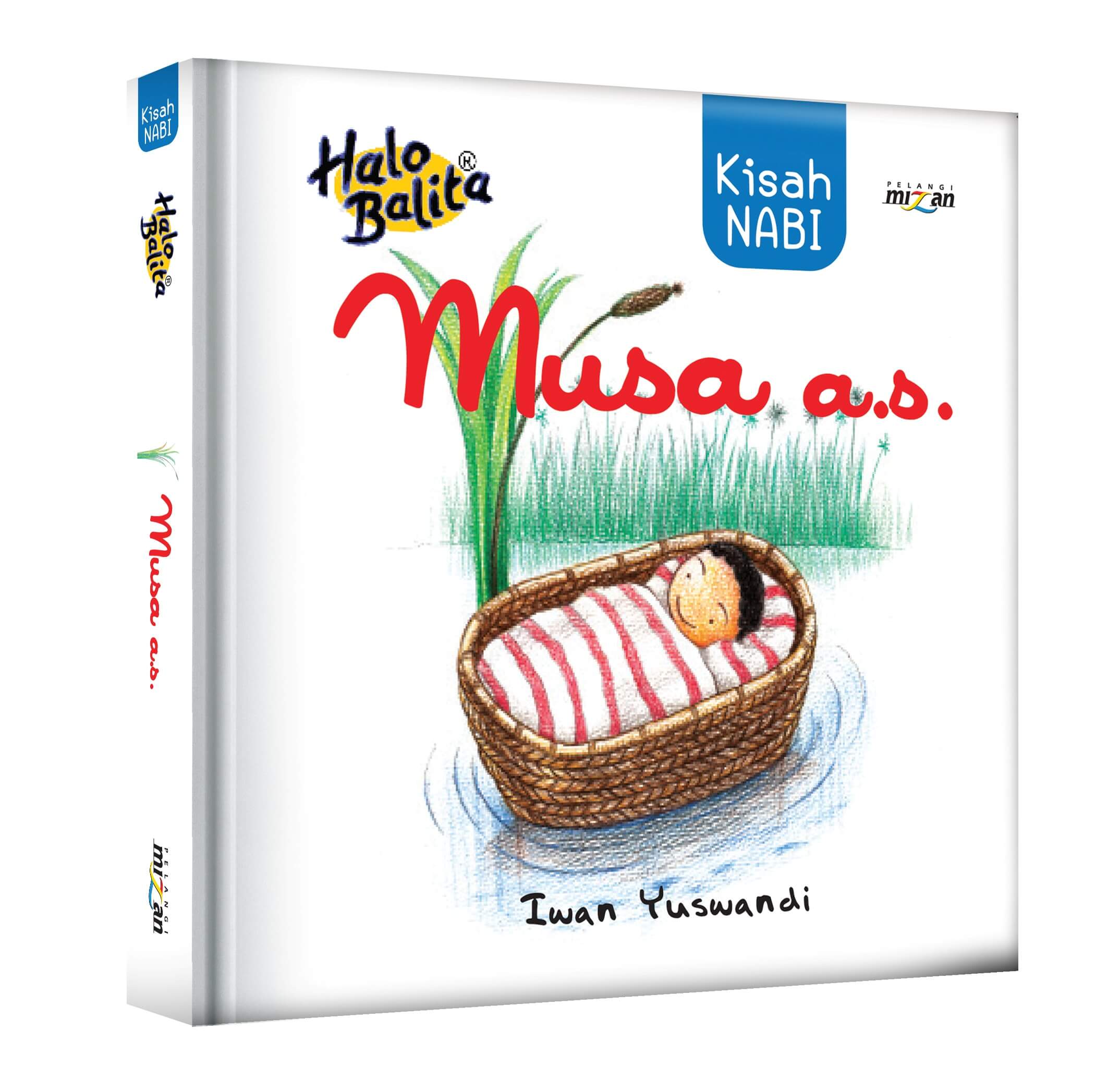 Halo Balita: Kisah Nabi Musa A.s. - New