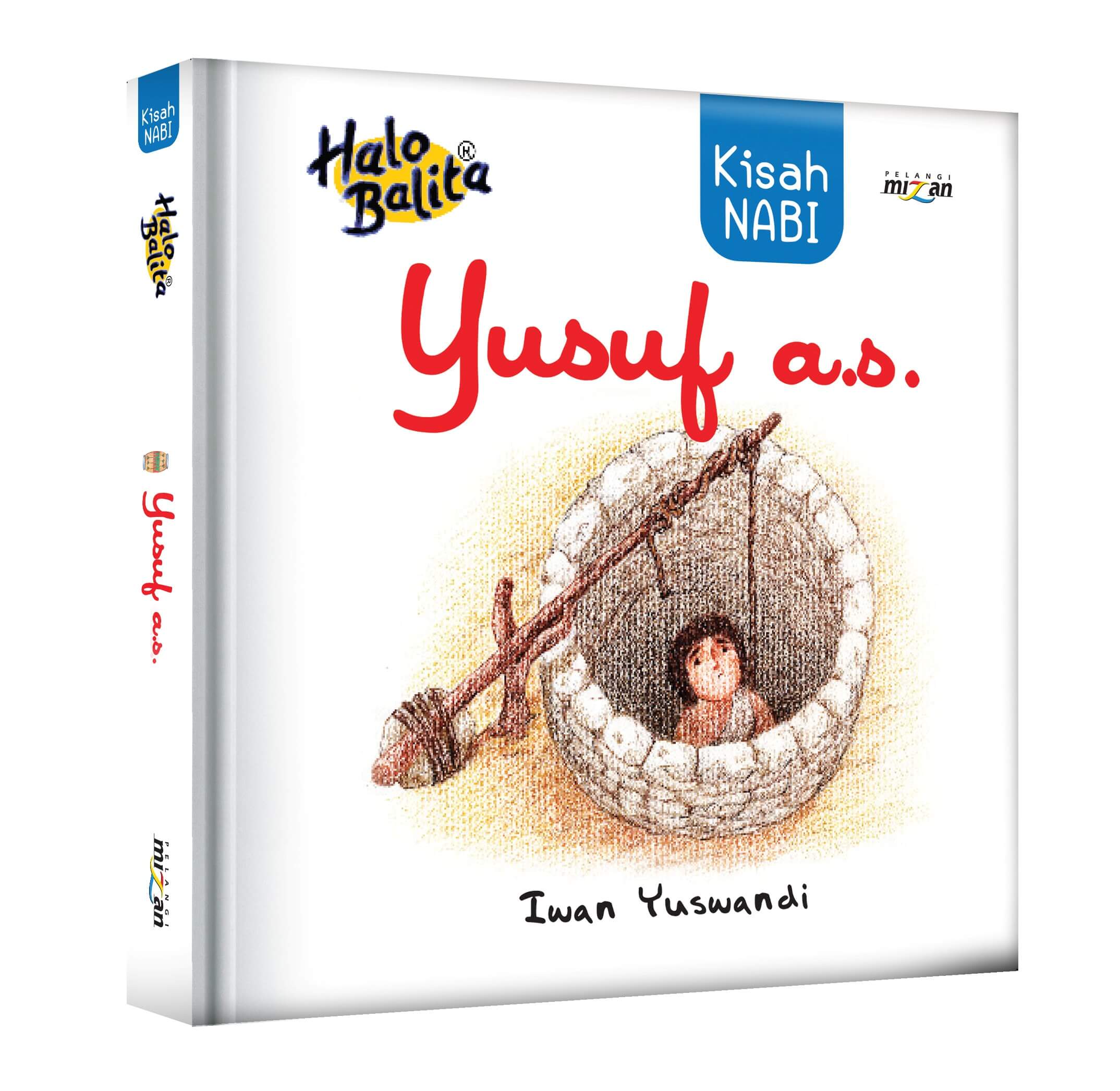Halo Balita: Kisah Nabi Yusuf As-New