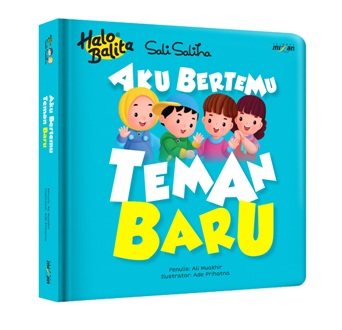 Halo Balita Sali Saliha: Aku Bertemu Teman Baru (Boardbook)