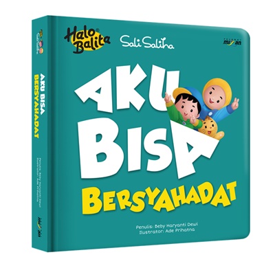Halo Balita Sali Saliha: Aku Bisa Bersyahadat (Boardbook)