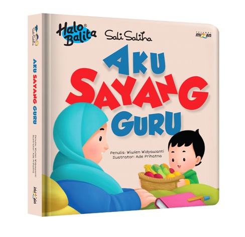 Halo Balita Sali Saliha: Aku Sayang Guru (Boardbook)