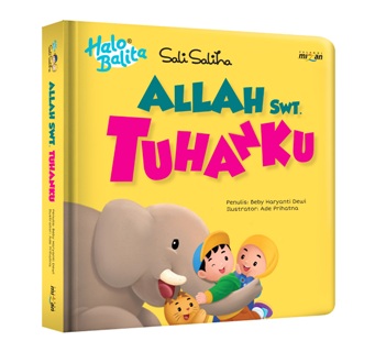 Halo Balita Sali Saliha: Allah Swt. Tuhanku (Boardbook)