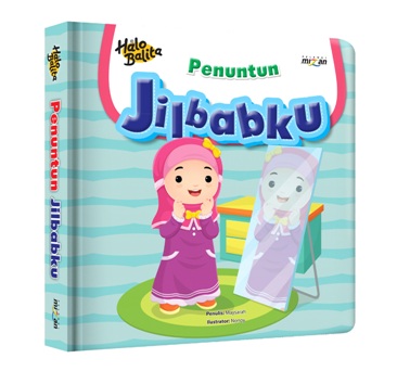 Halo Balita.penuntun: Jilbabku (Boardbook)