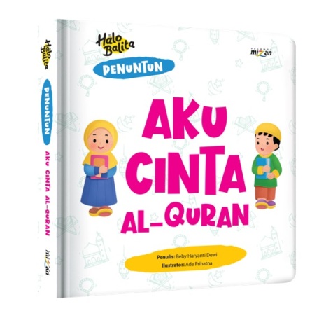 Halo Balita.penuntun:Aku Cinta Al-Qur'an (Boardbook)