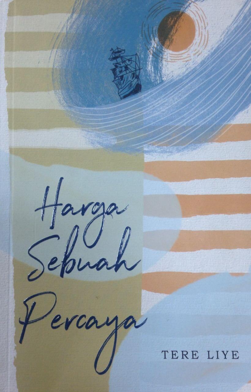 Harga Sebuah Percaya [tere Liye]
