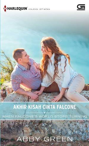Harlequin Koleksi Istimewa: Akhir Kisah Cinta Falcone