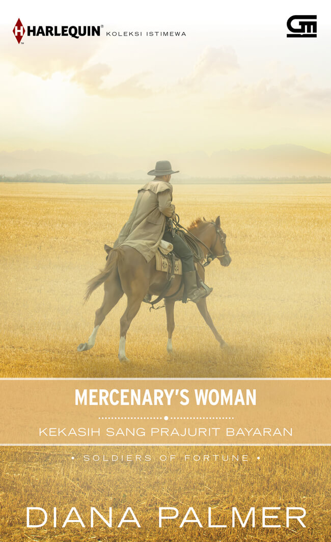 Harlequin Koleksi Istimewa: Kekasih Sang Prajurit Bayaran (Mercenary`s Woman)