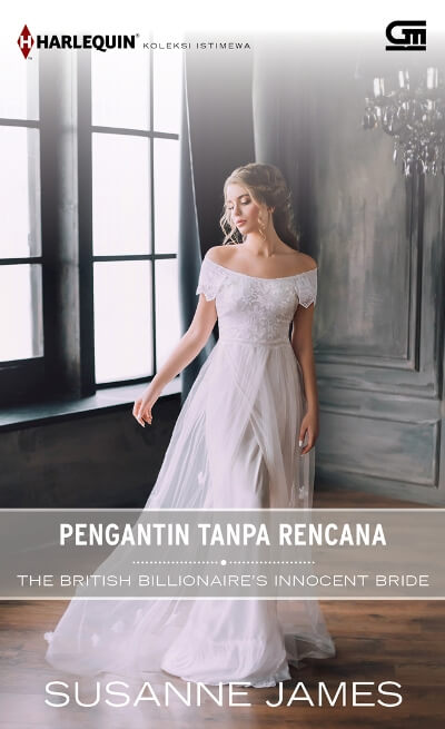 Harlequin Koleksi Istimewa: Pengantin Tanpa Rencana (The