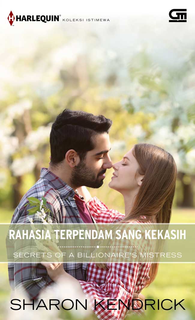 Harlequin Koleksi Istimewa: Rahasia Terpendam Kekasih (Secrets Of A Billionaire`s Mistress)