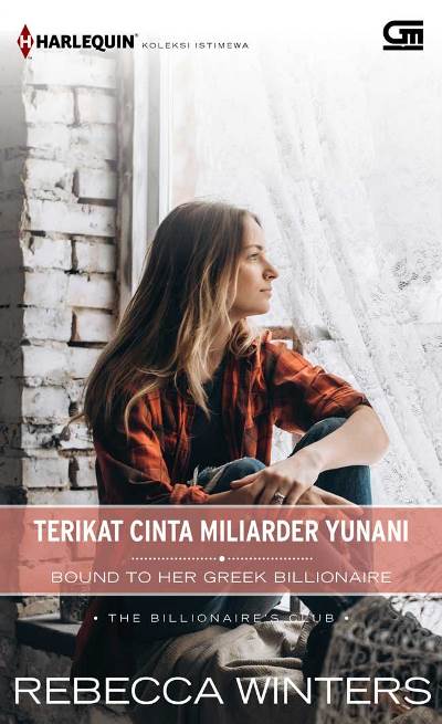 Harlequin Koleksi Istimewa: Terikat Cinta Miliarder Yunani (Bound To Her Greek Billionaire)