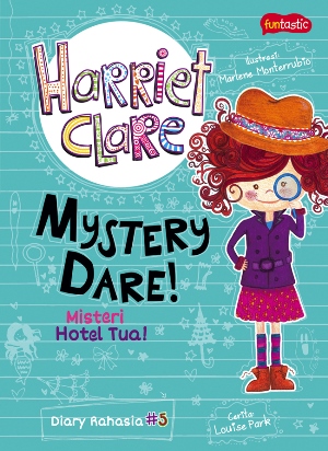Harriet Clare - Misteri Hotel Tua!