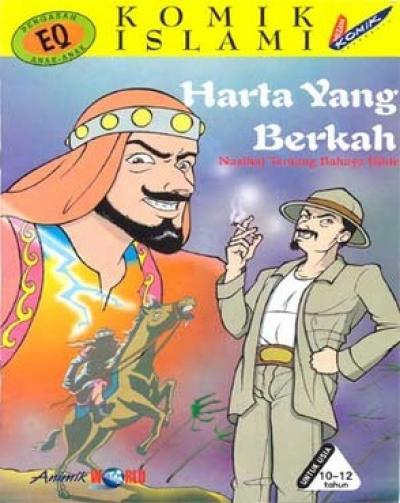 Harta Yang Berkah : Nasihat Tentang Bahaya Kikir (Komik Islami)