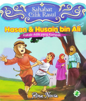 Hasan  Dan  Husain Bin Ali: Kakak Adik Yang Kompak