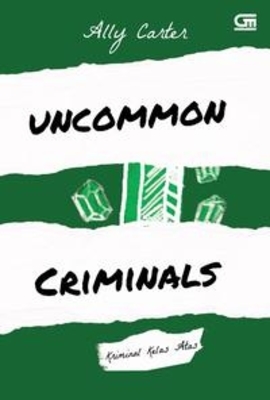 Heist Society#2: Kriminal Kelas Atas (Uncommon Criminals)
