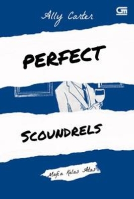 Heist Society#3: Mafia Kelas Atas (Perfect Scoundrels)