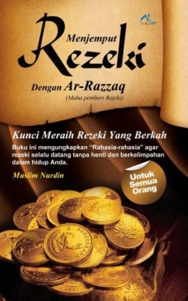 Menjemput Rezeki Dengan Ar-Razzaq