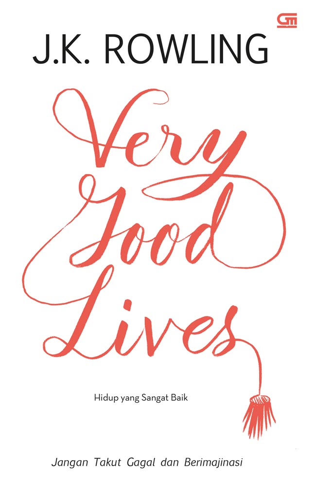 Hidup Yang Sangat Baik (Very Good Lives) *ket: Hard Cover