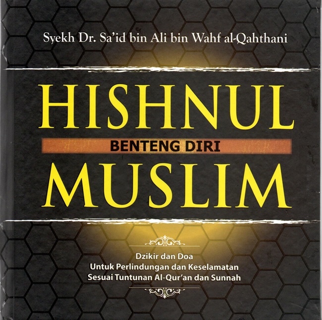 Hisnul Muslim (Benteng Diri)