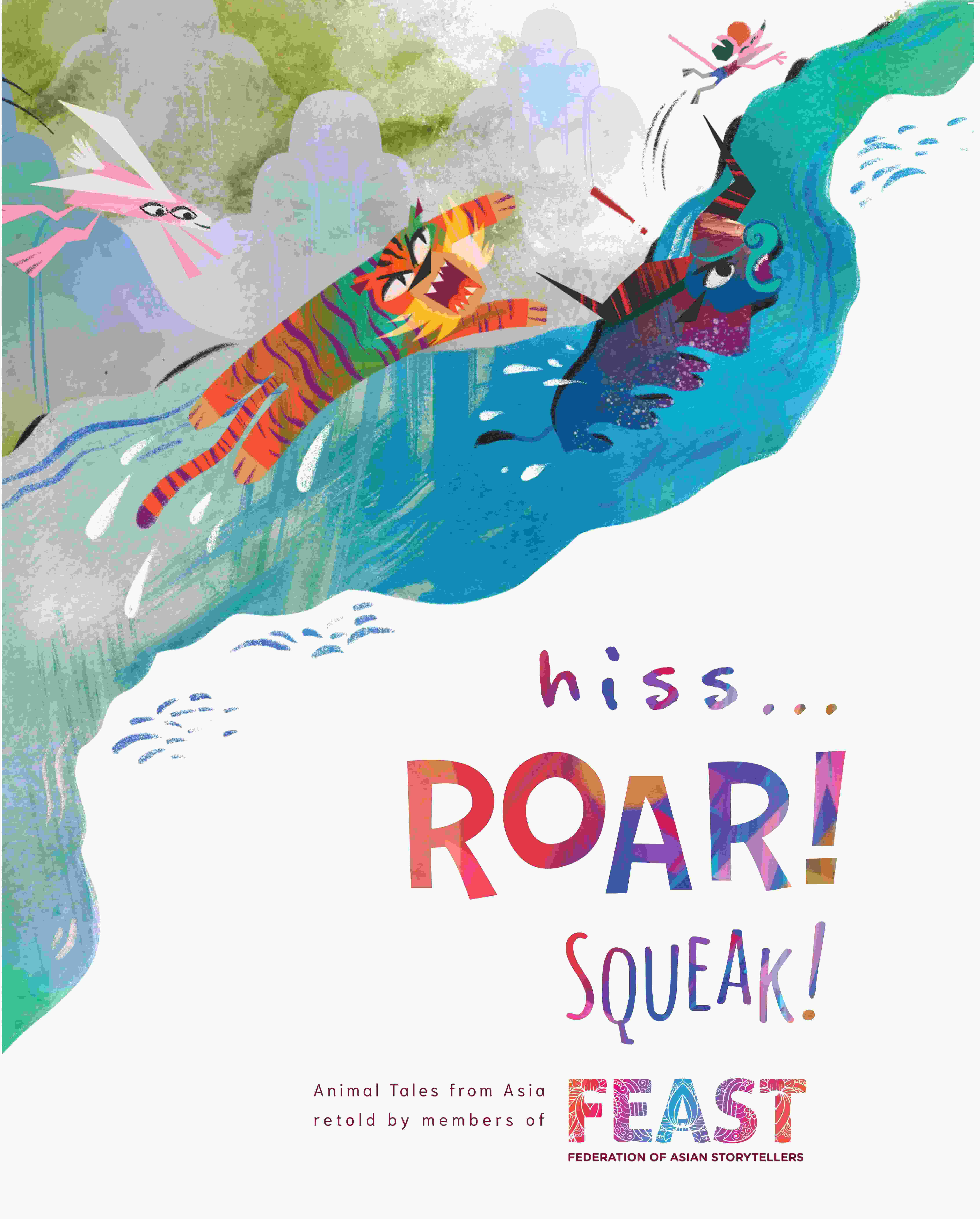 Hiss Roar Squeak, Animal Tales From Asia