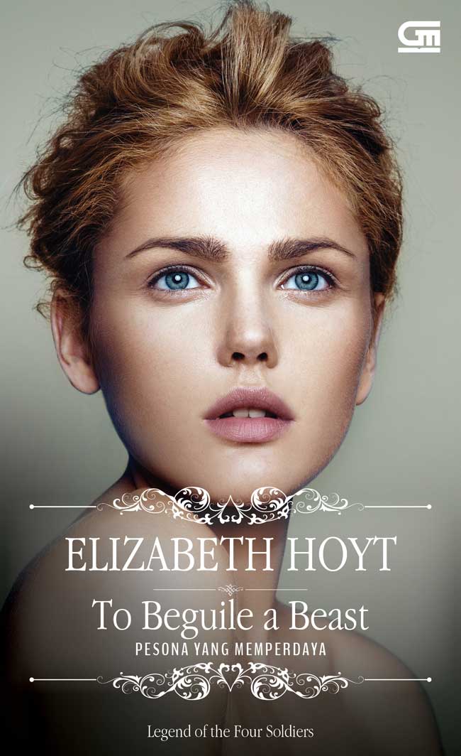Historical Romance: Pesona Yang Memperdaya (To Beguile A Beast) [elizabeth Hoyt]