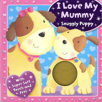 I Love My Mummy Snuggly Puppy