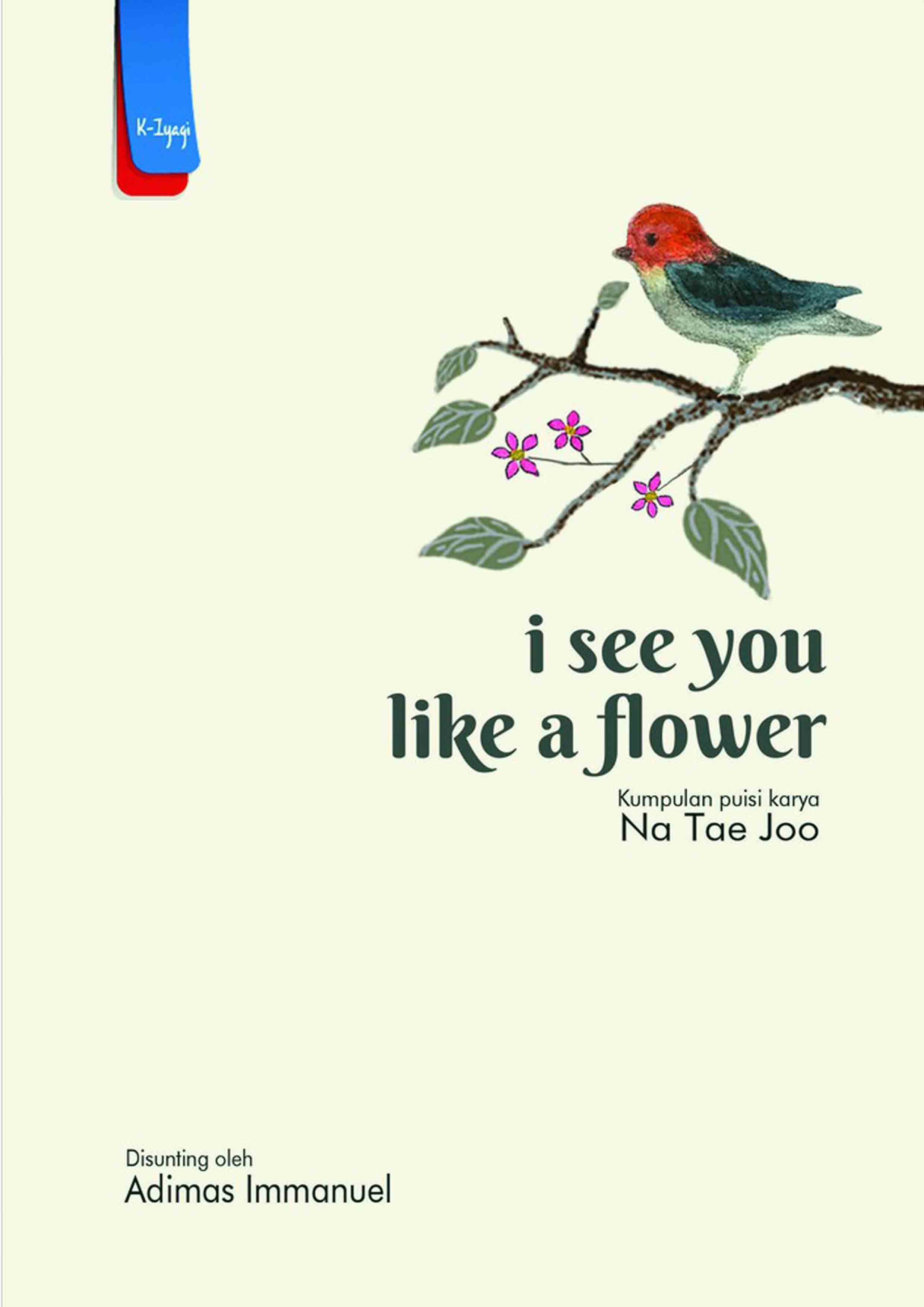 I See You Like A Flower