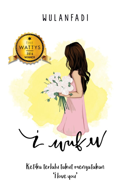 I Wuf U - Ketika Terlalu Takut Mengatakan 'i Love You'