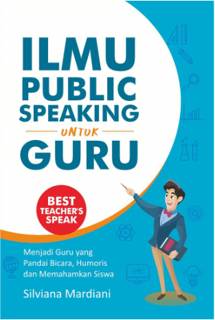 Ilmu Public Speaking Untuk Guru