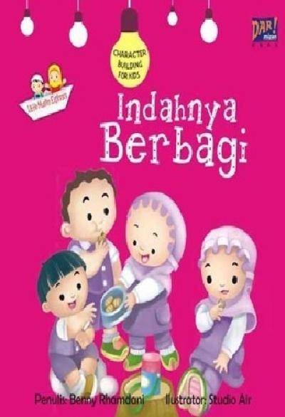 Seri Membentuk Karakter: Indahnya Berbagi