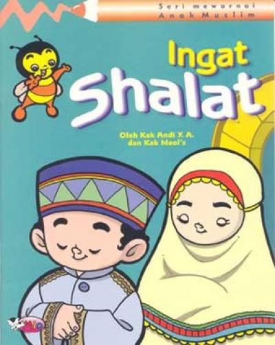 Ingat Shalat (Seri Mewarnai Anak Muslim)