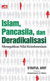 Islam, Pancasila Dan Deradikalisasi