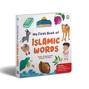 Seri My First Book Of Islamic Words (Boardbook)