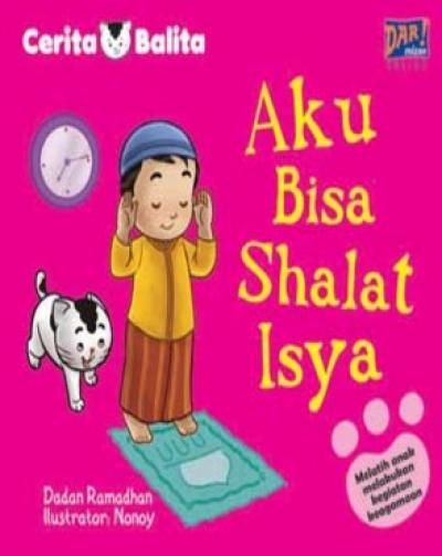 Seri Cerita Balita: Aku Bisa Shalat Isya