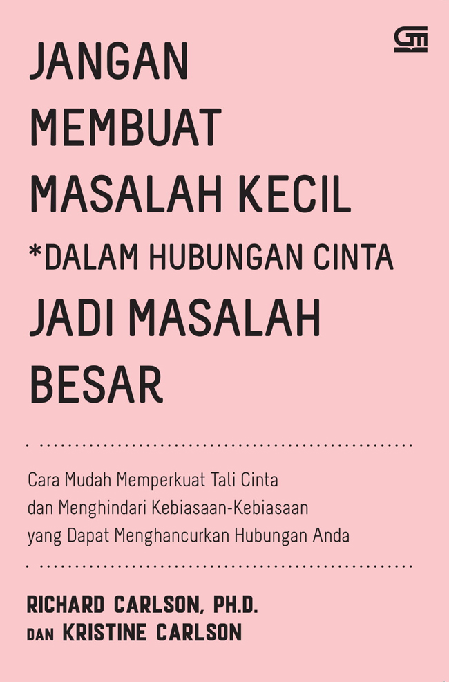 Jangan Membuat Masalah Kecil Jadi Masalah Besar Dalam Hubungan Cinta Jadi Masalah Besar