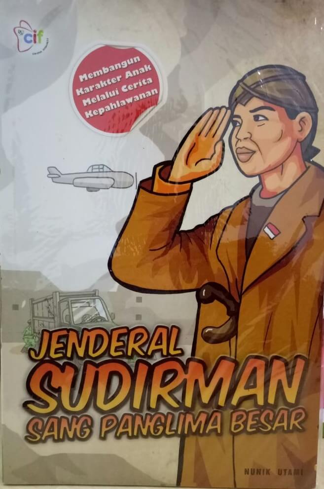 Jend. Sudirman Sang Panglima Besar