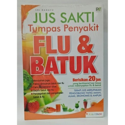 Jus Sakti Tumpas Penyakit Flu Dan Batuk