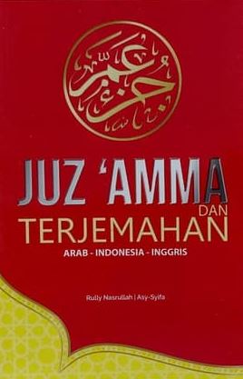 Juz Amma Dan Terjemahan ( Arab-Inggris-Indo)
