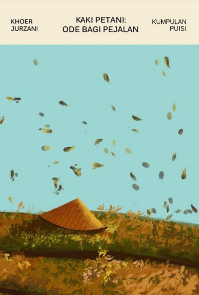 Kaki Petani , Ode Bagi Pejalan